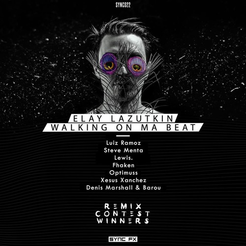 Elay Lazutkin - Walking On Ma Beat (Ramoz Remix) Sync Fx