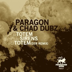 Paragon & Chad Dubz - Totem (DTR Remix) [Out Now]