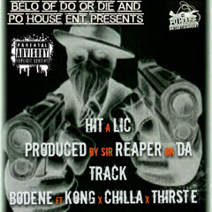 Hit A Lic ft kong x chilla x thirst e produced by reaperontrak