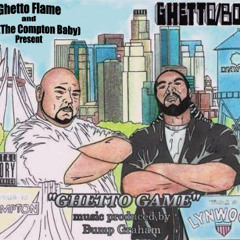 Ghetto Flame & Bolo "The Compton Baby" - Lookin For Trouble