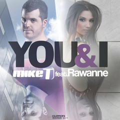 Mike T Feat. Rawanne - You & I (Rubén Castro & Sergio Requena Remix)