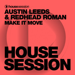 Austin Leeds & Redhead Roman - Make It Move (Original Mix)
