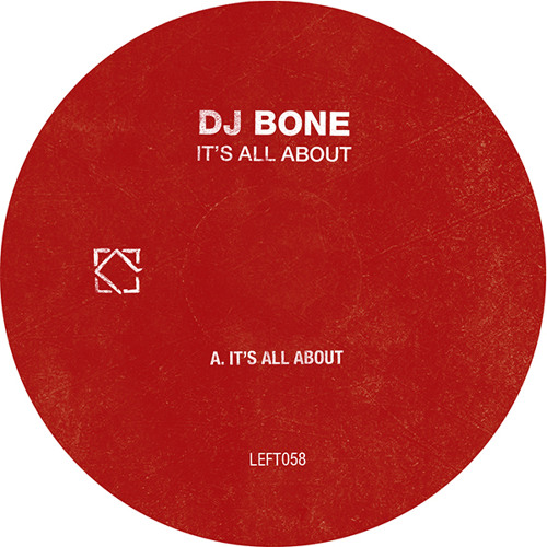 DJ Bone - It's All About