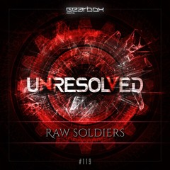 Unresolved & Mc Focus - Raw Soldiers (Official Preview)