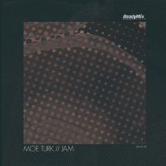 SRMR138 : Moe Turk - Jam (Spennu Remix)