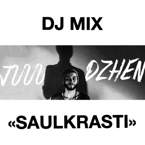 SAULKRASTI MIX BY JUDZHEN