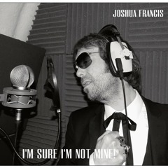 Joshua Francis - Nuthouse Blues