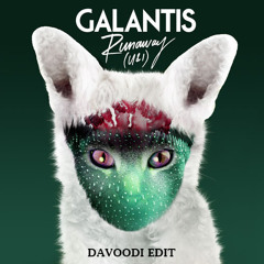 Galantis - Runaway - U & I (Davoodi Edit)