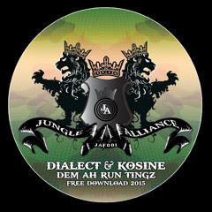 Dialect & Kosine - Dem Ah Run Tingz [JAF001] - Free Download