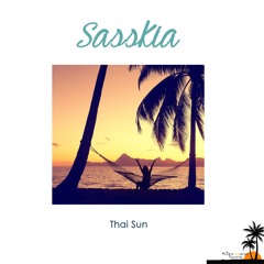 MSD16 : Sasskia - Thai Sun (Original Mix)