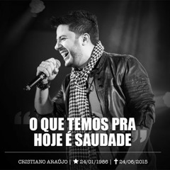 O Eterno Causador De Efeitos - Homenagem Para Cristiano Araujo