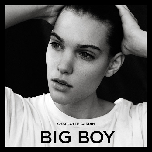 Charlotte Cardin - Big Boy