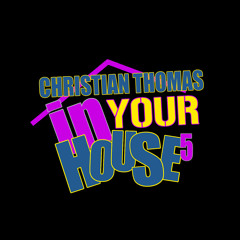 Christian Thomas - In Your House 5