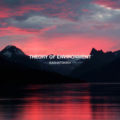 KASHATSKIKH: Theory Of Environment Pt.1