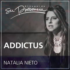 Addictus - Natalia Nieto - 28 Junio 2015