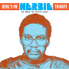 Devil's Pie Presents: The Herbie Hancock Tribute by Mark de Clive-Lowe