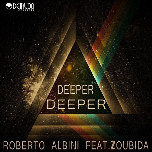 Roberto Albini Feat. Zoubida - Deeper Deeper (Roberto Albini Luxury Vocal Mix) Snippet