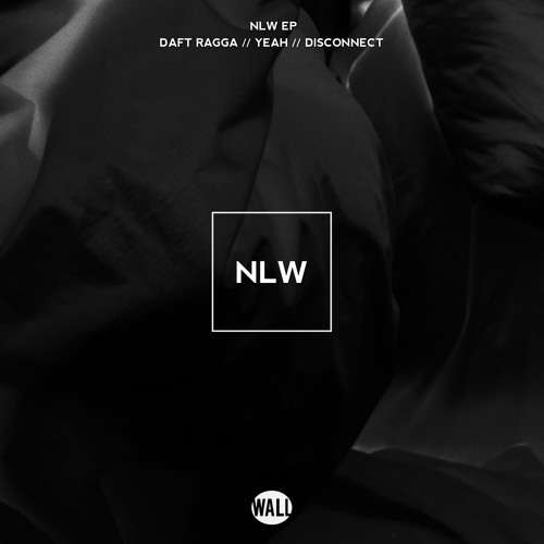 NLW - Daft Ragga (OUT NOW)