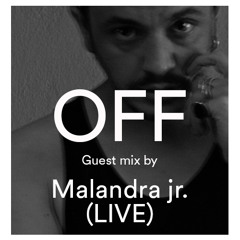 Malandra jr. (LIVE) - Obscure Mountain - OFF Recordings Guest Mix