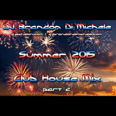 Club House Mix - Summer 2015 part 2