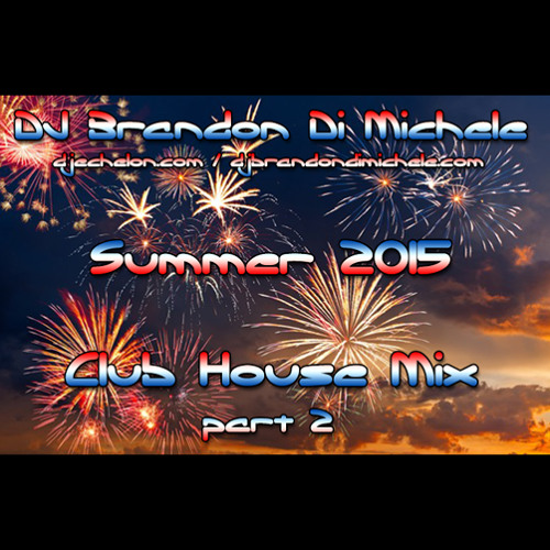 Club House Mix - Summer 2015 part 2