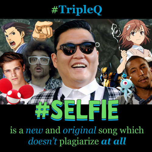 #SELFIE is a new and original song which doesn't plagiarize at all