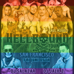 HELLBOUND (LIVE) 06.26.15 SF PRIDE (DJ JALIL Z)