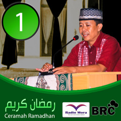 Ceramah Ramadhan 1 (Edisi Ramadhan 1436 H - 2015 M)