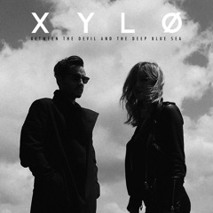 XYLØ - Between The Devil And The Deep Blue Sea (Skrux Remix)
