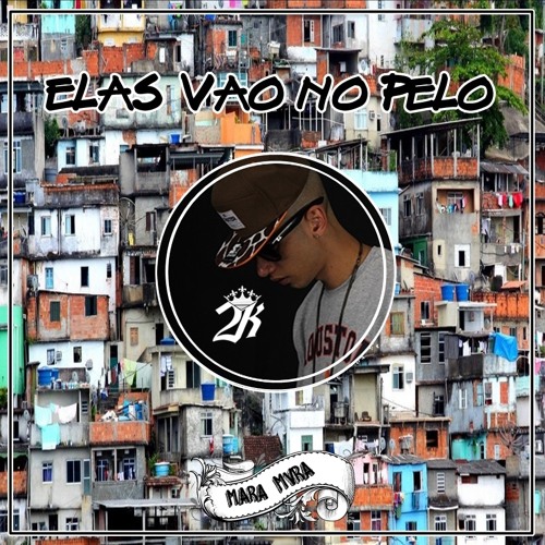 Mc 2K - Elas Vao No Pelo (Mura Club Edit)