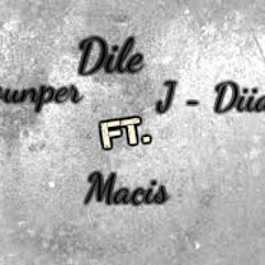 Dile - Jounper Ft. Macis Ft.  J - Diiaz (Armamento Viral Crew) (La Cuarta Escuela) 2015