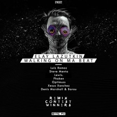 Elay Lazutkin - Walking On Ma Beat (Xesus Xanchez Remix)[SYNC FX]