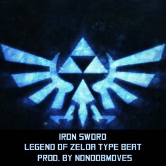 Iron Sword | Legend Of Zelda Type Beat | Prod. By NoNoobMoves