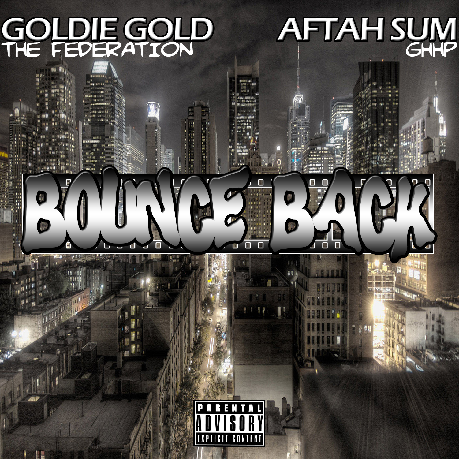 DJ Rah2k x Goldie Gold of Federation x Aftah Sum - Bounce Back [Thizzler.com Exclusive]