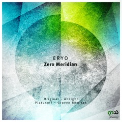 ERYO - Zero Meridian (Platunoff Remix)