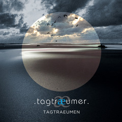 Tagträumer - Tagtraeumen (Re-Load Remix)