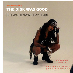 THE DI$K WAS GOOD but WAS IT WORTH MY CHAIN