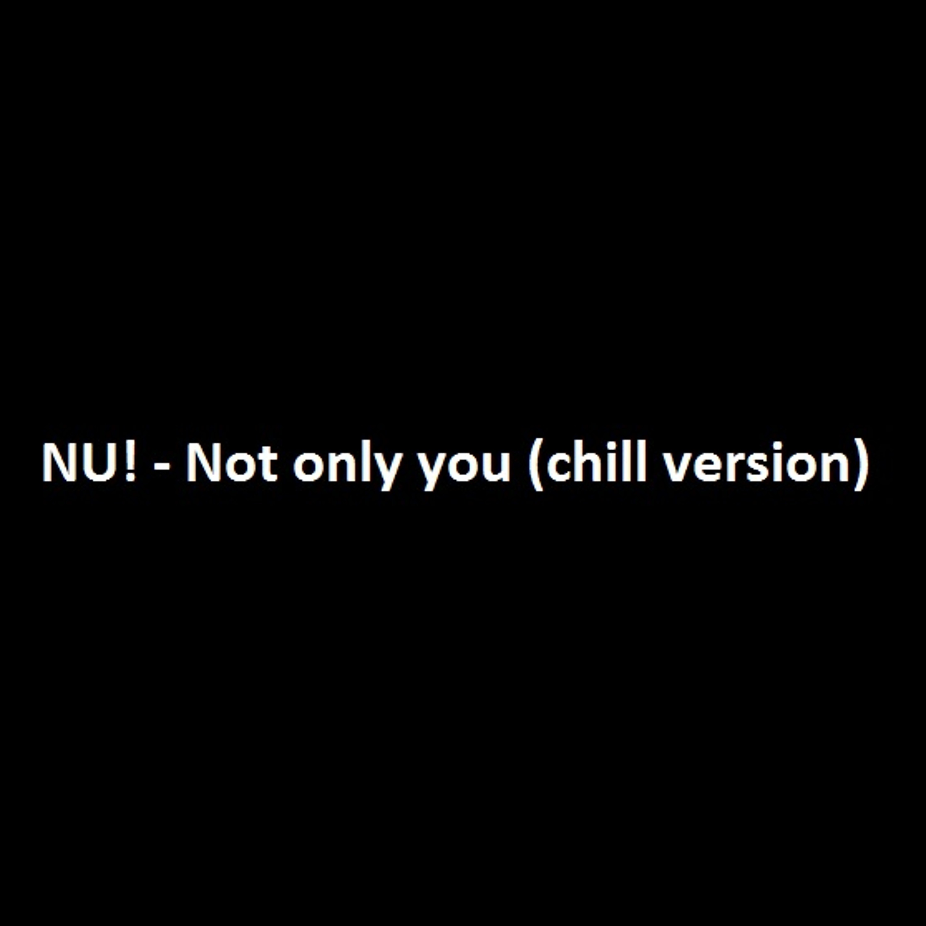 Not only you (chill version) episode artwork