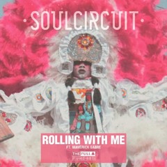 Rolling With Me ft. Maverick Sabre (Remixes)