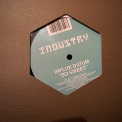 Influx Datum - So Sweet (Myng Remix)