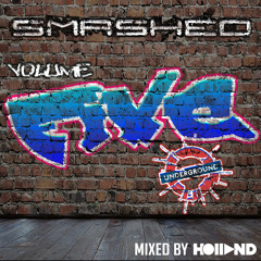 Smashed Volume Five - Mixed By Holland