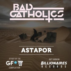 Bad Catholics - Astapor