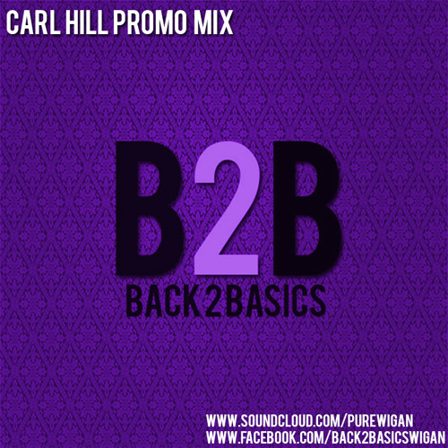Carl Hill - Back2Basics Promo Mix