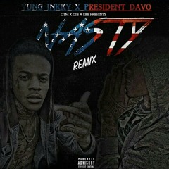 Yung Inkky ft President Davo - Nasty Remix