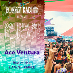 Ace Ventura - Dance Temple 25 - Boom Festival 2014