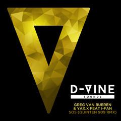 Greg Van Bueren & YAX.X Feat I-FAN - S.O.S (Quinten 909 RMX)