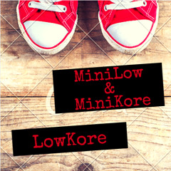 MiniLow, MiniKore - LowKore (Original Mix)