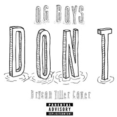 OG Boys Don't ( Cover )
