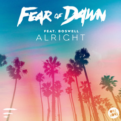 Fear Of Dawn - Alright ft. Boswell (Doorly Remix)