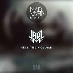 Jauz - Feel The Volume (MadVamp´s Hard Edit)